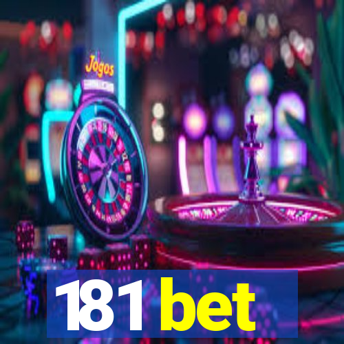 181 bet